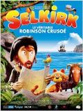 Selkirk, el verdadero Robinson Crusoe