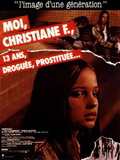 Moi Christiane F. 13 ans, droguée, prostituée